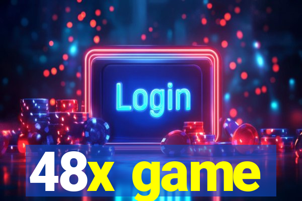 48x game